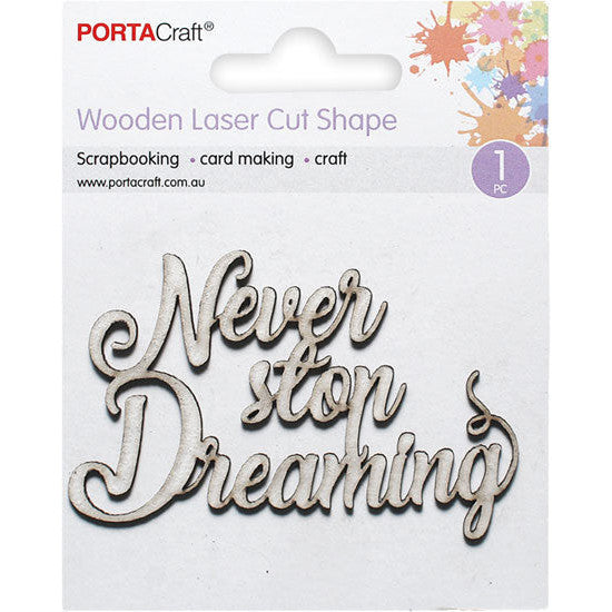 Laser Cut CB Never Stop Dreaming 84x50mm 1pk